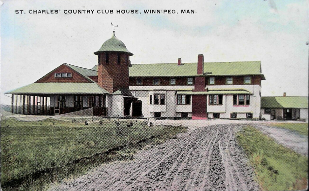 St.
							Charles' Country Club House, Winnipeg, Man.