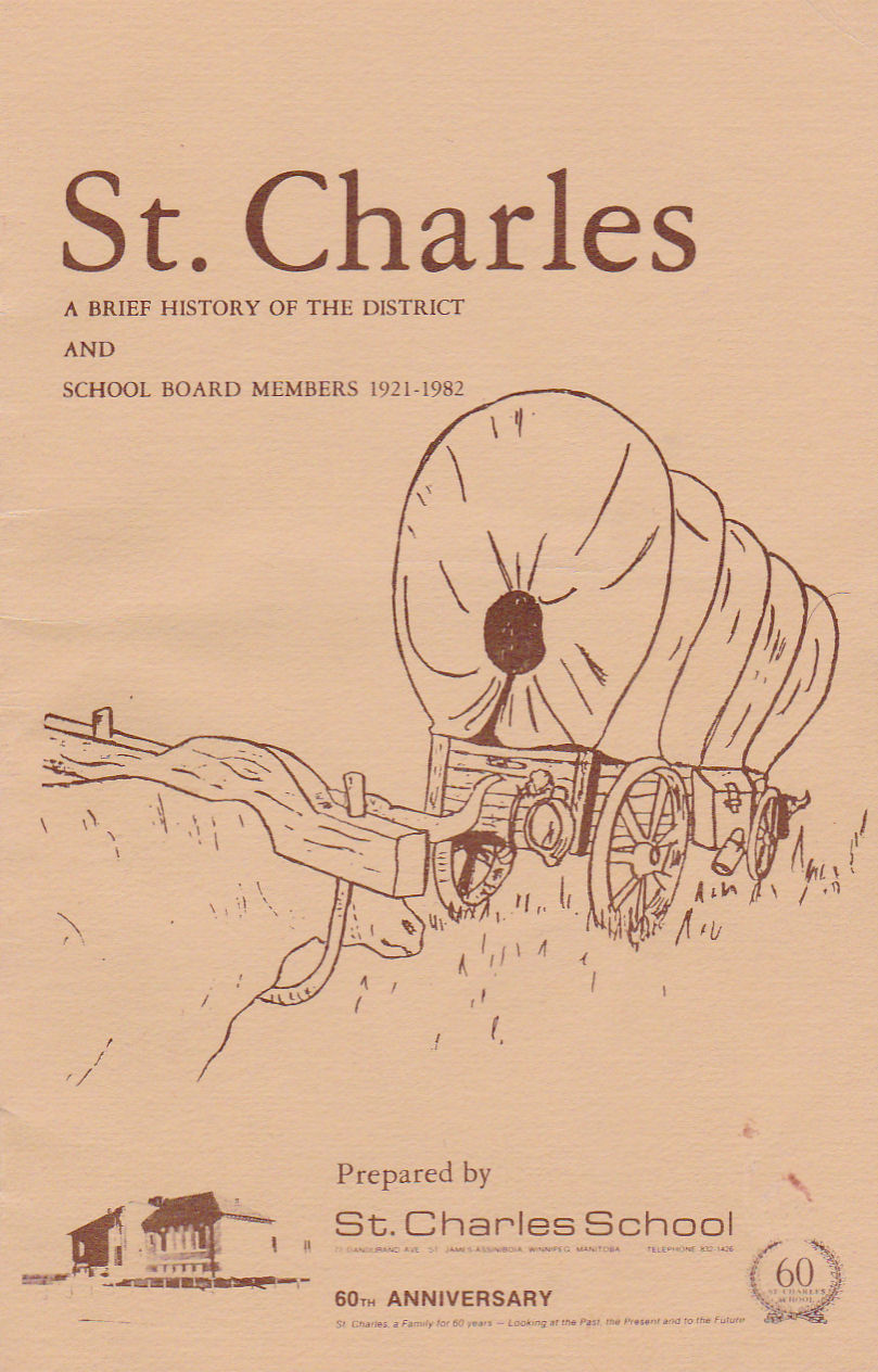 St. Charles A Brief History of the District andSchool Board Members 1921-1982, Prepared by St. Charles School, 60th Anniversary